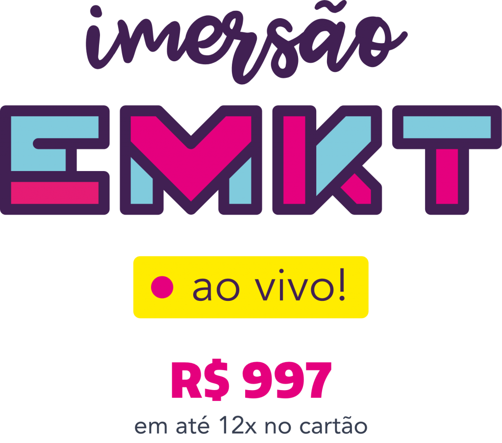Imersão EMKT Ao Vivo: R$ 997, em até 12x no cartão.